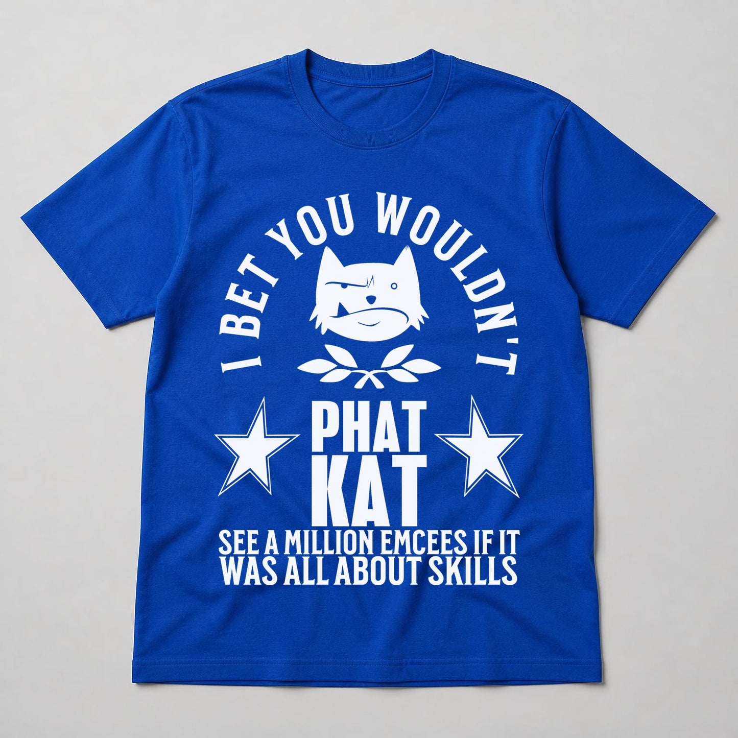 "Would Never See A Million" Lyric Tee — Phat Kat